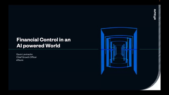 Eftsure-webinar-recording-financial-control-in-an-ai-powered-world